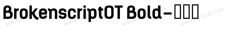 BrokenscriptOT Bold字体转换